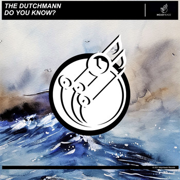 The Dutchmann - Do You Know?