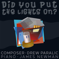 Drew Paralic - Did You Put the Lights On?