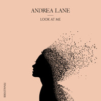 Andrea Lane - Look At Me