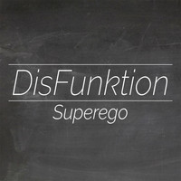 Disfunktion - Superego