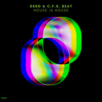 Dero, C.F.S Beat, DJ Dero - House is House