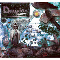 Dauphin - Prodigal Songs for the End of Days
