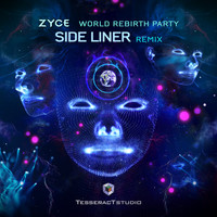 Zyce - World Rebirth Party (Side Liner Remix)