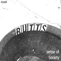 Drywall - Sense of Society (Explicit)