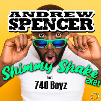 Andrew Spencer - Shimmy Shake 2K21