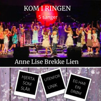 Anne Lise Brekke Lien - Kom I Ringen