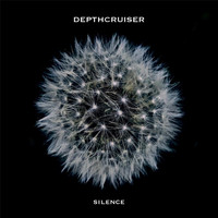 DepthCruiser - Silence (Explicit)