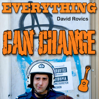David Rovics - Everything Can Change