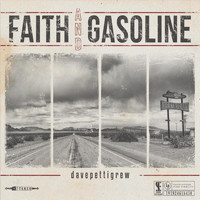 Dave Pettigrew - Faith and Gasoline