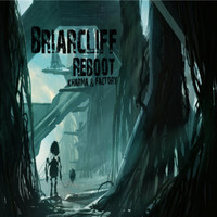 Briarcliff - Reboot