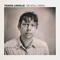 Travis Linville - I'm Still Here