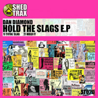 Dan Diamond - Hold The Slags EP