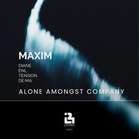 Maxim - Alone Amongst Company