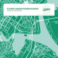 Funk Mediterraneo - Write Now EP