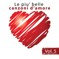 Il Laboratorio del Ritmo - Le piu' belle canzoni d'amore, Vol. 5