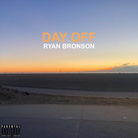 Ryan Bronson - Day Off (Explicit)