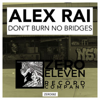 Alex Rai - Don't Burn No Bridges