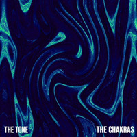 The Chakras - The Tone (Explicit)
