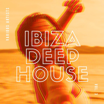 Various Artists - Ibiza Deep House, Vol. 3