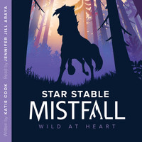 Star Stable - Wild at Heart (Star Stable Mistfall)
