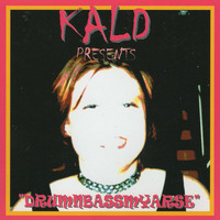 Kald - Drumnbassmyarse