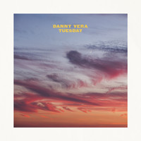 Danny Vera - Tuesday