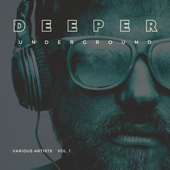 Various Artists - Deeper Underground, Vol. 1
