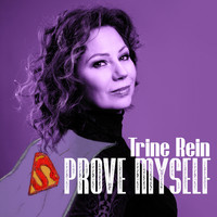 Trine Rein - Prove Myself