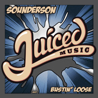 Sounderson - Bustin' Loose (Explicit)
