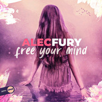 Alec Fury - Free Your Mind