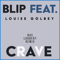 Blip Feat. Louise Golbey - Crave