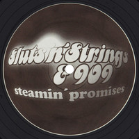 Sluts'n'Strings & 909 - Steamin' Promises