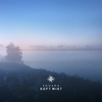 Eguana - Soft Mist