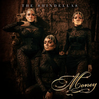 The Shindellas - Money