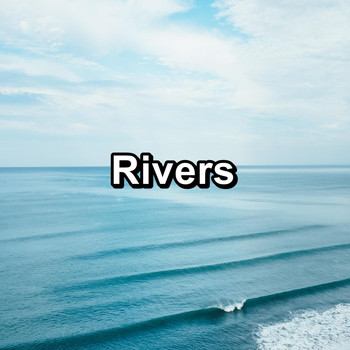 Sleep - Rivers