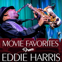 Eddie Harris - Movie Favorites from Eddie Harris