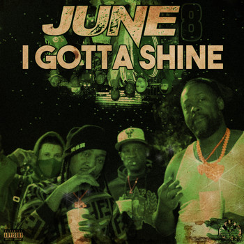 June - I Gotta Shine (Explicit)
