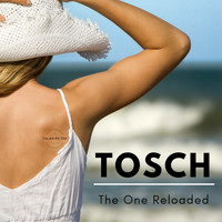 Tosch - The One (Reloaded)