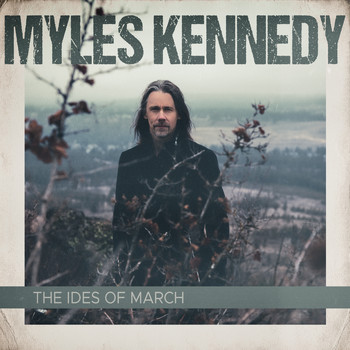 Myles Kennedy - The Ides of March (Explicit)