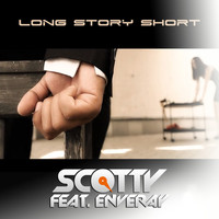 Scotty - Long Story Short