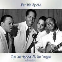 THE INK SPOTS - The Ink Spots At Las Vegas (Remastered 2021)