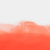 Péri - Eu e o Tempo
