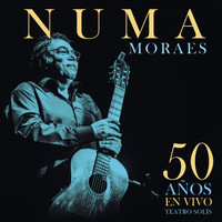 Numa Moraes - 50 Años en Vivo (En Vivo)