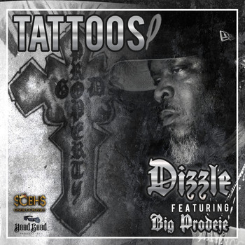 Dizzle - Tattoos (feat. Big Prodeje) (Explicit)