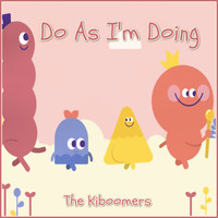 The Kiboomers - Do as I'm Doing