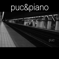 Puc / - Puc & Piano