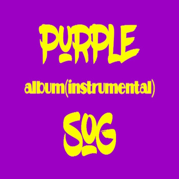 Sog - Purple (Instrumental) (Instrumental [Explicit])