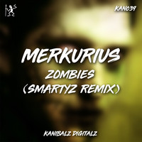 Merkurius - Zombies (Smartyz Remix)