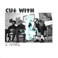 Cut With / - C-Sides