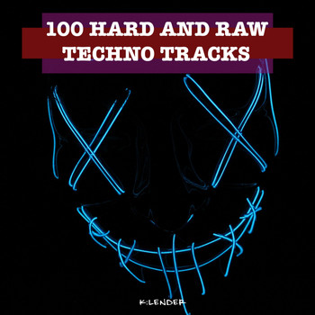 Various Artists - 100 Hard and Raw Techno Tracks